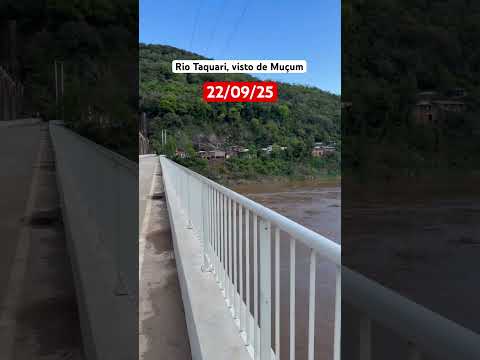Rio Taquari, visto de Muçum RS…22/09/25! #rio #riograndedosul #chuva