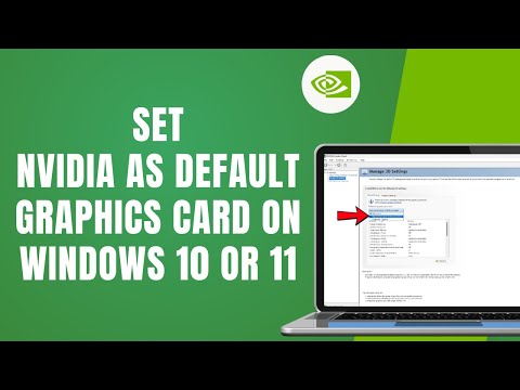 How To Set NVIDIA as Default Graphics Card On Windows 10 Or 11 (Boost GPU)