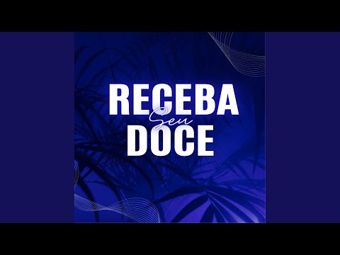 RECEBA SEU DOCE