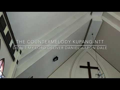 THE COUNTERMELODY - DIDN'T MY LORD DELIVER DANIEL? - AARON DALE