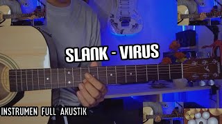 Download lagu SLANK - VIRUS / gitar cover by senar melody instrumen full akustik mp3