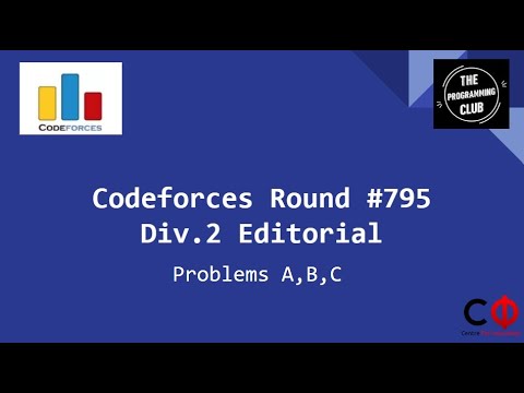Codeforces Round 795 (Div. 2) Problems A, B, C