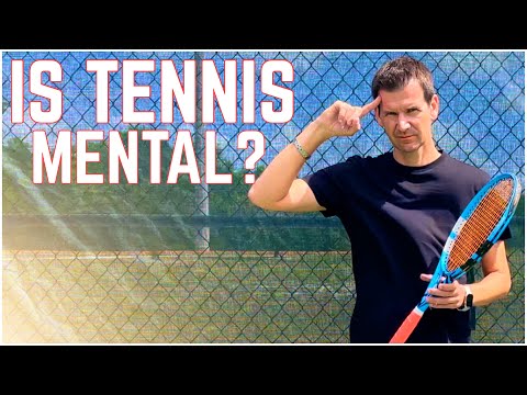 Is Tennis All Mental?
