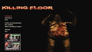 Killing Floor: Objective Mode (Steamland) Gameplay!