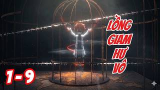Download lagu Lồng Giam Hư Vô - Tập 1 - 9 | Hòa Vietsub mp3
