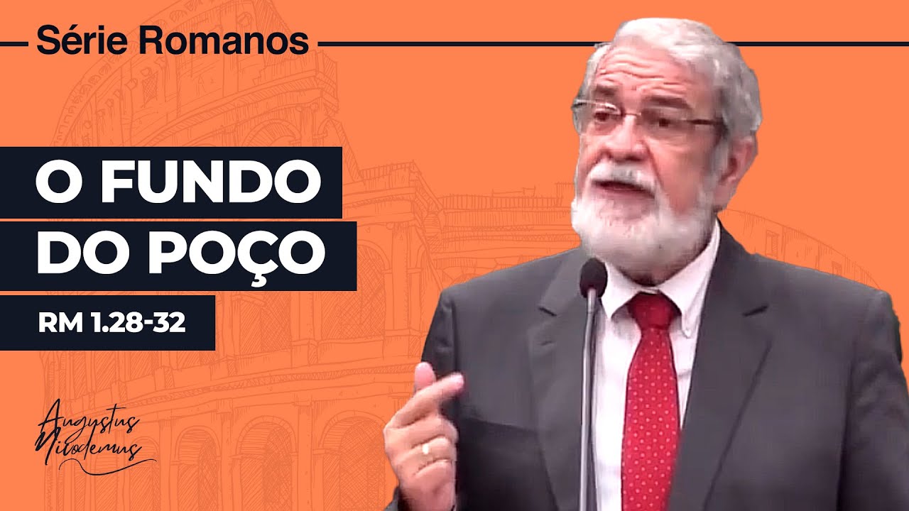 09. O Fundo do Poço (Rm 1.28-32)