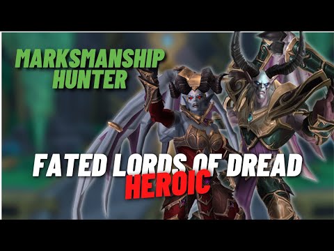 Lords of Dread Heroic Fated Sepulcher of the First Ones MM Hunter PoV | Shadowlands Season 4