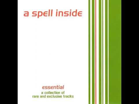 A Spell Inside – Essential (2008) full album