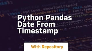 python pandas date from timestamp