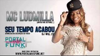 mc Ludmilla seu tempo acabou LANÇAMENO 2013)