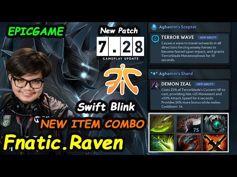 Fnatic Raven [Terrorblade] New Patch 7.28 Gameplay New Item Swift Blink Build EpicGame Dota 2