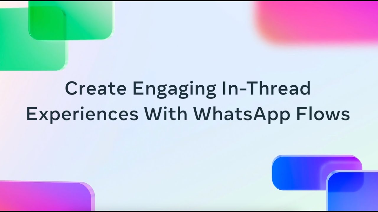 Create Engaging In-Thread Experiences with WhatsApp Flows