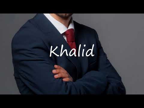 How to Pronounce Khalid?