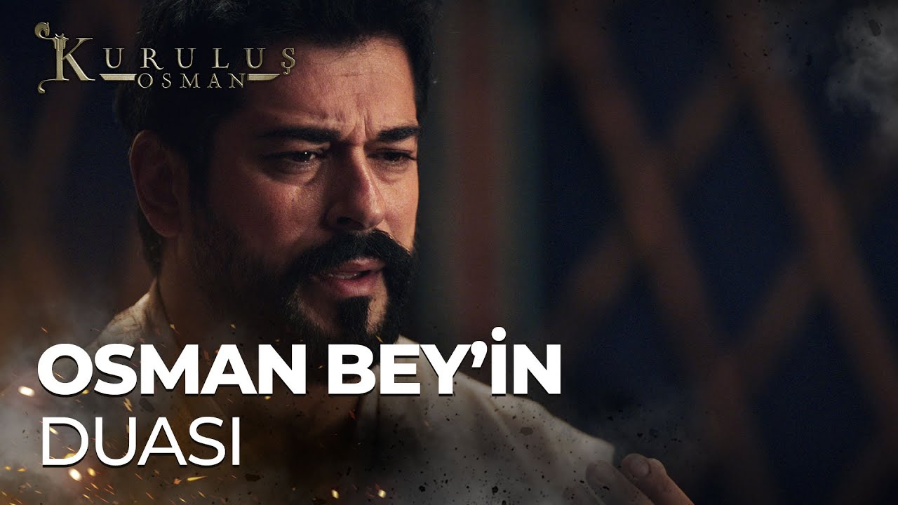 Osman Bey’in Secdede Bala’ya Duası - Kuruluş Osman
