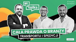 Cała prawda o branży transportu i spedycji - Dawid Wardin| BFI Talks