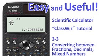 ClassWiz Calculator Tutorial - Pre-Algebra 3-3 Converting between Fractions, Decimals, Mixed Numbers