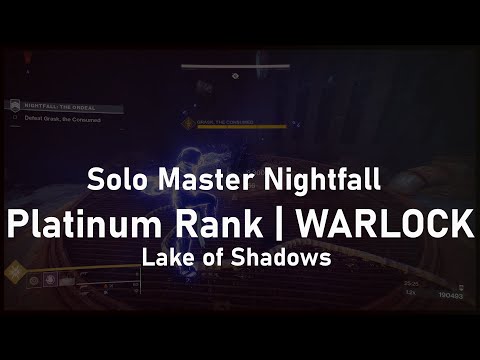 Solo 1080 Master Nightfall (Platinum Rank Lake of Shadows) - WARLOCK [Destiny 2]