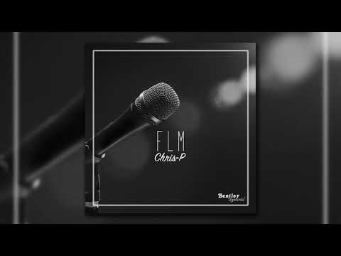 Chris-P - Family Love Music '' FLM '' [ OFFICIAL AUDIO ]