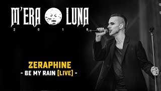Zeraphine - &quot;Be My Rain&quot; | Live at M&#39;era Luna 2018