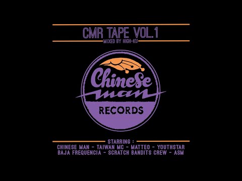 Chinese Man Records - CMR Tape Vol. 1 - Mixed by High-Ku (Chinese Man)