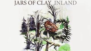 Jars of Clay: Inland Track 10 Skin & Bones