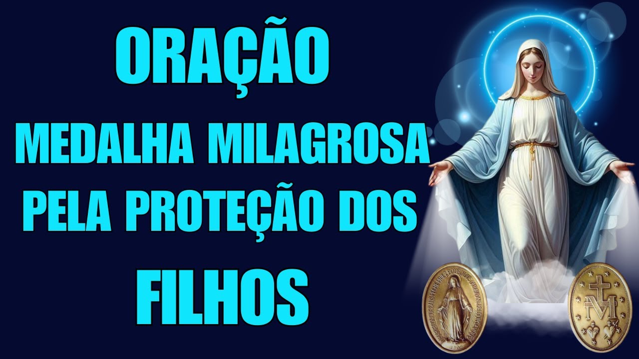 oração da Medalha Milagrosa  pelos Filhos