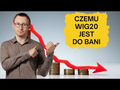 Czemu WIG20 jest najgorszym indeksem świata i to się nie zmieni?