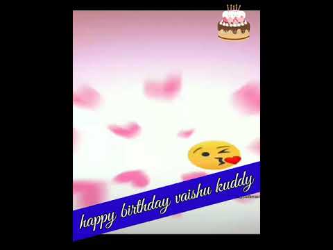 happy birthday vaisu kuddy