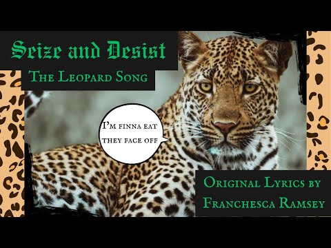 Seize & Desist - The Leopard Song (Cover)