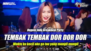 Download lagu BREAKBEAT WAKTU KU KECIL KU TAK TAU YANG MUNGIL MUNGIL || DJ TEMBAK DOR DOR TERBARU 2025 mp3