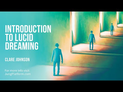 Introduction to Lucid Dreaming by Clare Johnson | Learn how to have lucid dreams more often