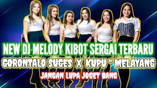 Download lagu NEW DJ 3IN1 II GORONTALO SUGES X KUPU' MELAYANG TERBARU 2025  mp3