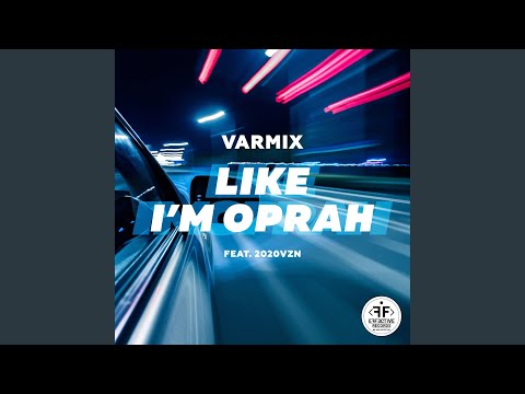 Like I'm Oprah