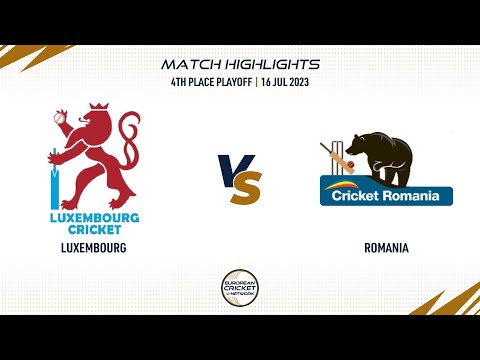 4th Place Playoff - LUX vs ROM | Highlights | Valletta Cup T20Is | 16 July 2023 | ECN23.041