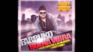 Farruko - Buena Vibra (Party Mix) (Prod @SOYELMASFINO & DJ Rajobos)