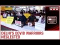 Delhi S COVID Warriors Sit On Hunger Strike Over Non Payment Of Salaries