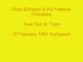 Duke Ellington - Take The A Train 1941 
