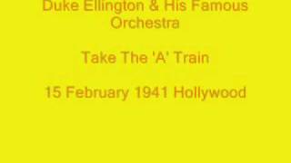Duke Ellington - Take The A Train 1941