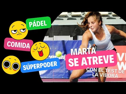 MARTA BORRERO SE ATREVE CON EL TEST DE LA VÍBORA *PÁDEL FEMENINO*