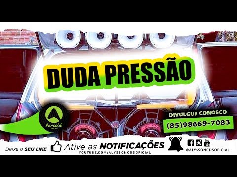 A RAINHA DA BREGADEIRA - DUDA PRESSÃO - CD TOP 2020 - PRA PAREDÃO (ALYSSON CDS)