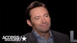 'Logan': Hugh Jackman On Why He Loves Playing Wolverine So Much | Access Hollywood