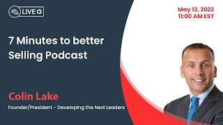 7 Minutes to Better Selling Podcast Ep. 21