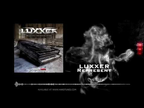 Luxxer   Represent