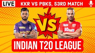 Kolkata Vs Punjab, 53rd T20 Live | KKR vs PBKS IPL Live Scores & Commentary | Live IPL 2023