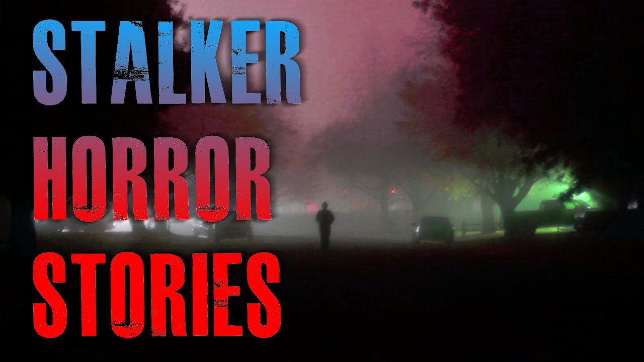 4 TRUE Scary Stalker Horror Stories | True Scary Stories