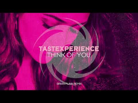 Tastexperience featuring Sara Lones - Think Of You (Brian Flinn Remix)