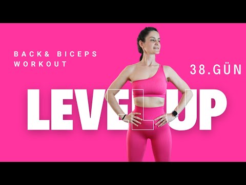 Level Up 3.0 | 38. Gün | Sırt ve Biceps Kuvvet