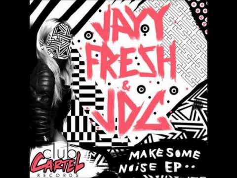 JDG & Jayyfresh- Make Some Noise