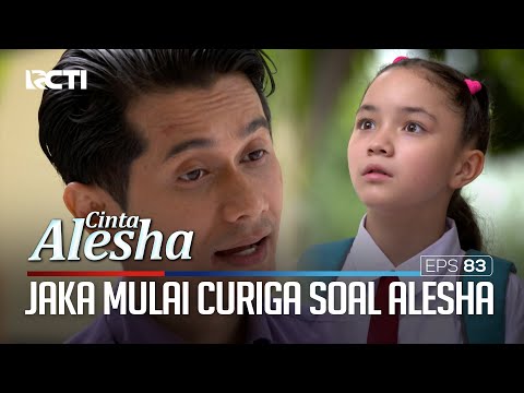 Jaka Mulai Curiga Soal Status Alesha – Cinta Alesha | Eps. 83-84 (2/5)