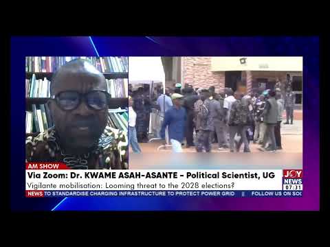 Vigilante mobilisation: Political actors give these people the courage to misbehave — Dr. Asante.